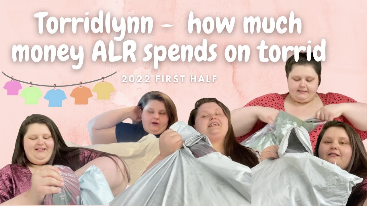 Torridlynn - How much money Amberlynn spends on torrid first half of 2022