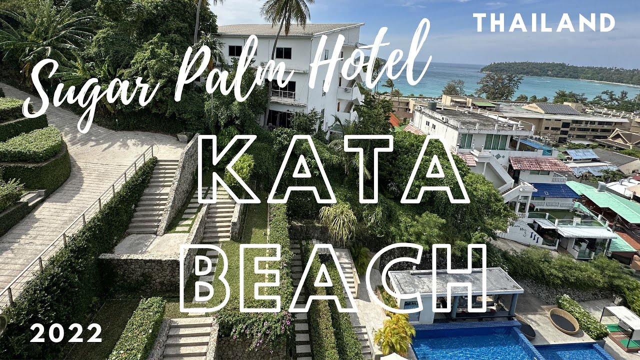 Sugar Palm Hotel Hillside Kata Beach | Thailand | December 2022 | 4K