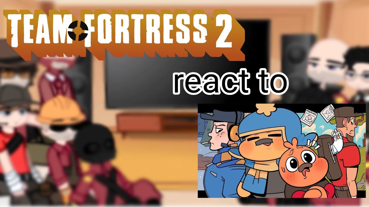 TF2 react to Lil Pootis Gets Missing (full Animation) p.s sorry there is no season 1 anyway enjoy