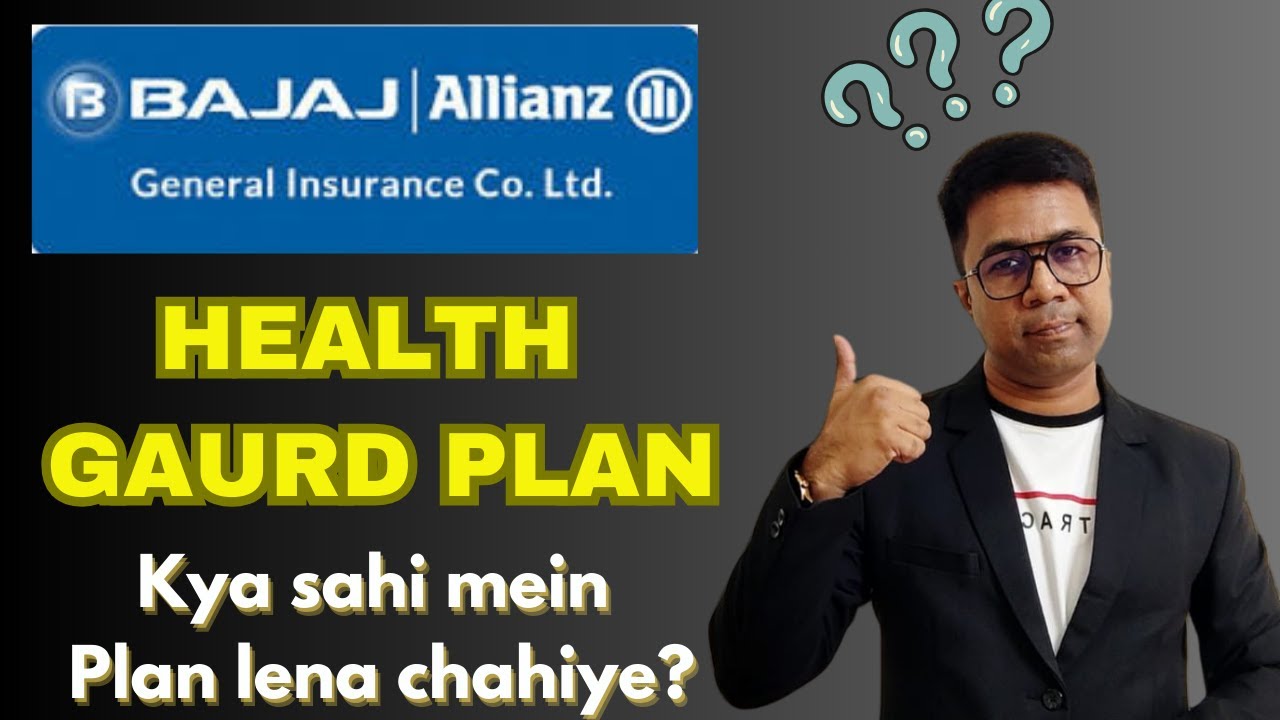 BAJAJ ALLIANZ Health Guard Plan| Bajaj Health Insurance| Detailed Product Review