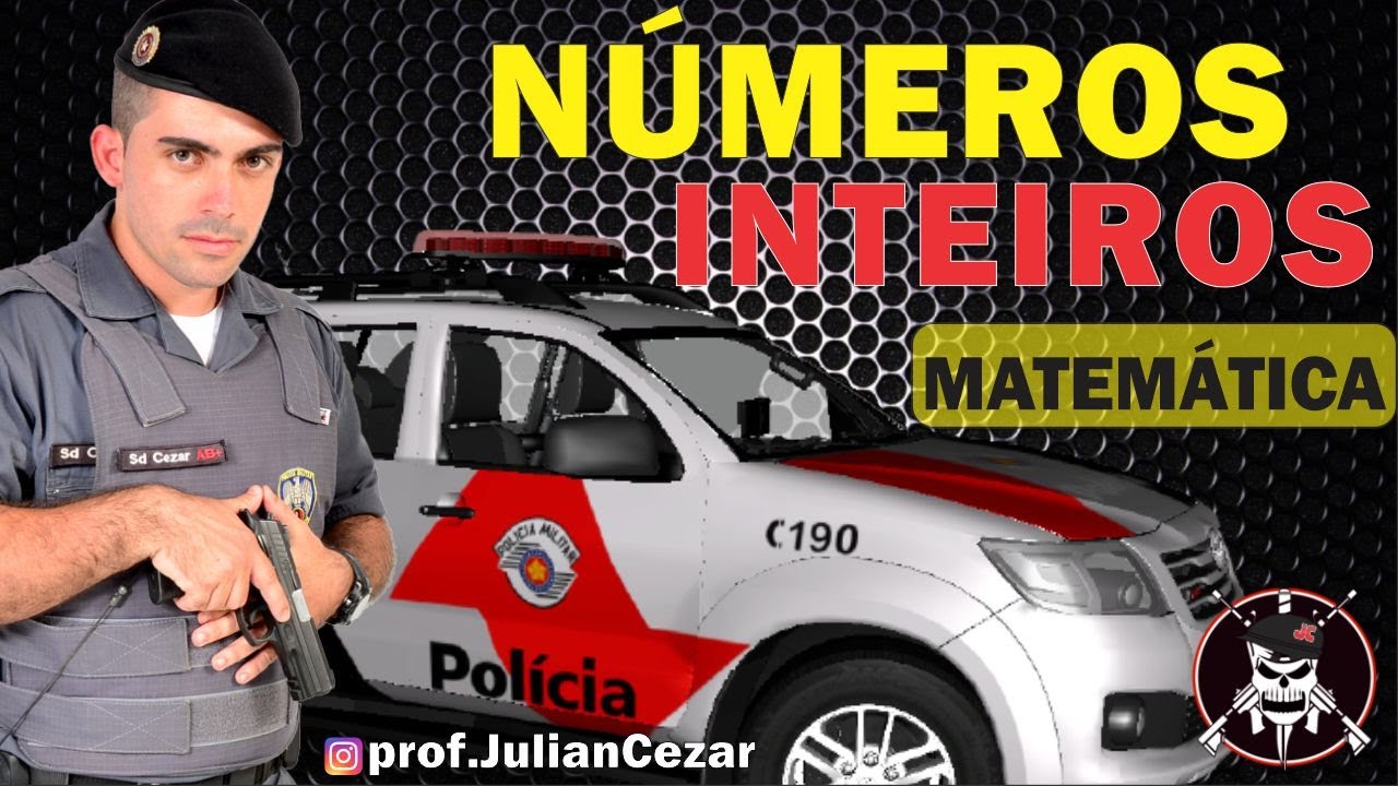 NÚMEROS INTEIROS  - CONCURSO PMSP 2021