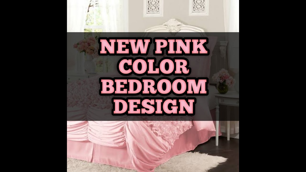 New Pink Color Bedroom Ideas Design
