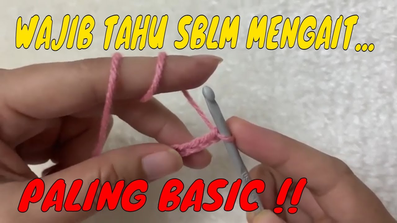HOW TO CROCHET | BEGINNER | CHAIN | SLIP KNOT | TALI AIR | BAHASA MELAYU | ASAS MENGAIT