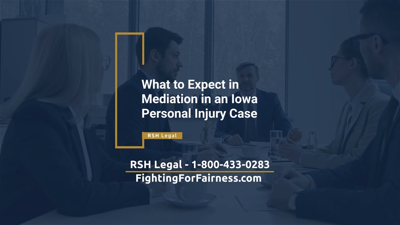 What to Expect in Mediation in an Iowa Personal Injury Case