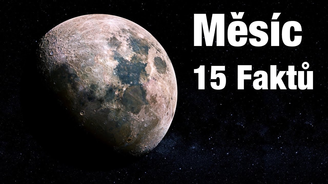 MĚS&Iacute;C - 15 Faktů