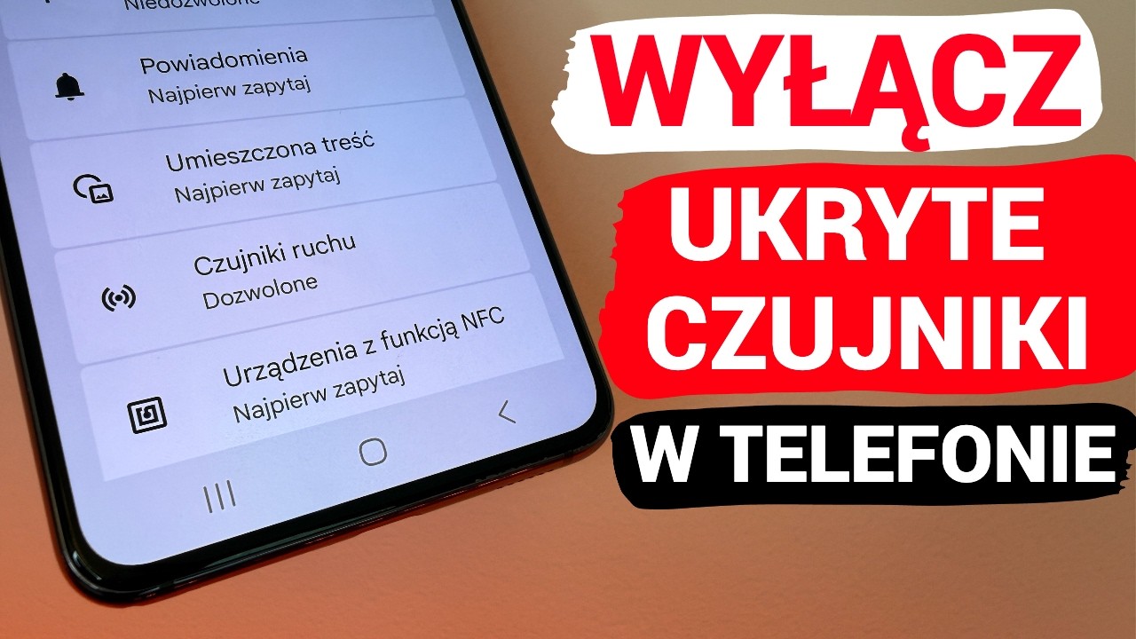 Wyłącz 3 Ukryte Czujniki W Swoim Telefonie