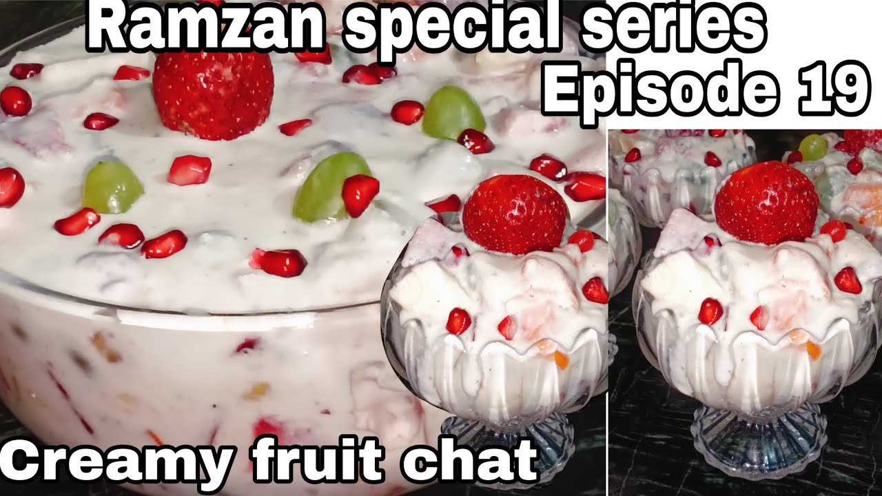 Episode 19 creamy fruit chat recipe perfect for iftar....