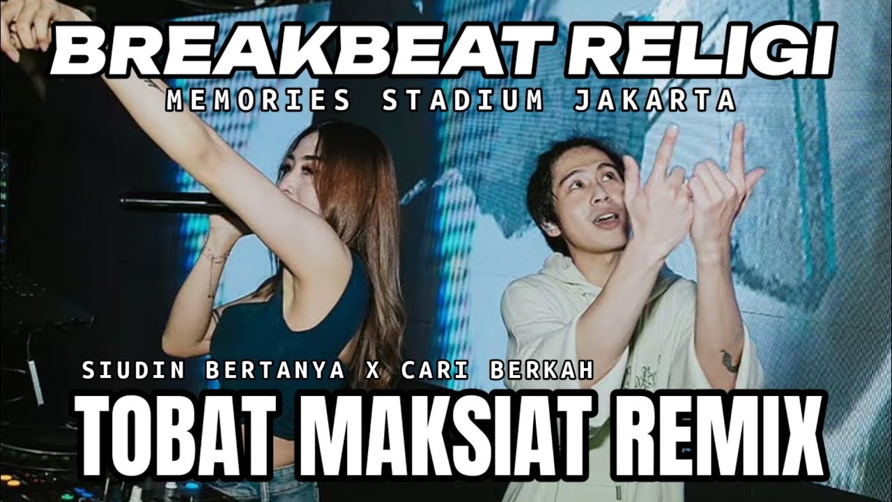 DJ TOBAT MAKSIAT X SIUDIN MENCARI BERKAH | BREAKBEAT RELIGI VIRAL 2026