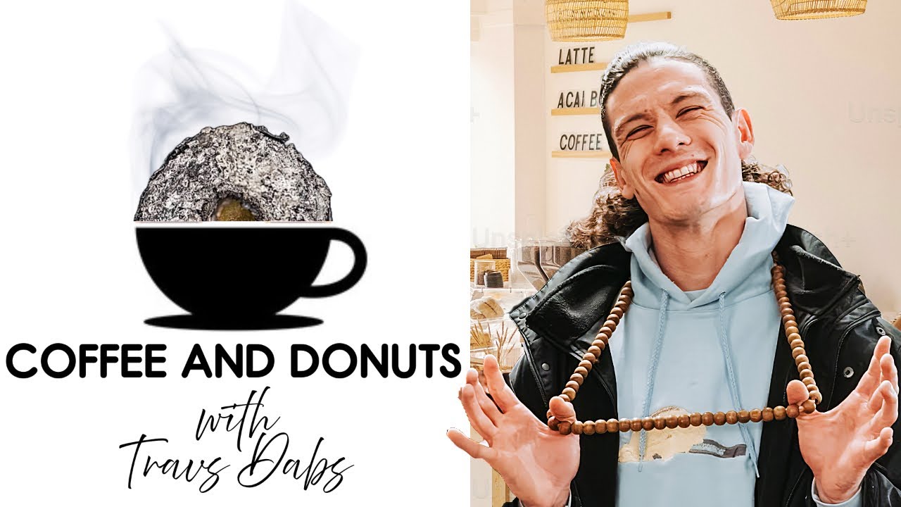 Compound V + Zkittles | Coffee & Donuts w/ Travs Dabs Ep. 1