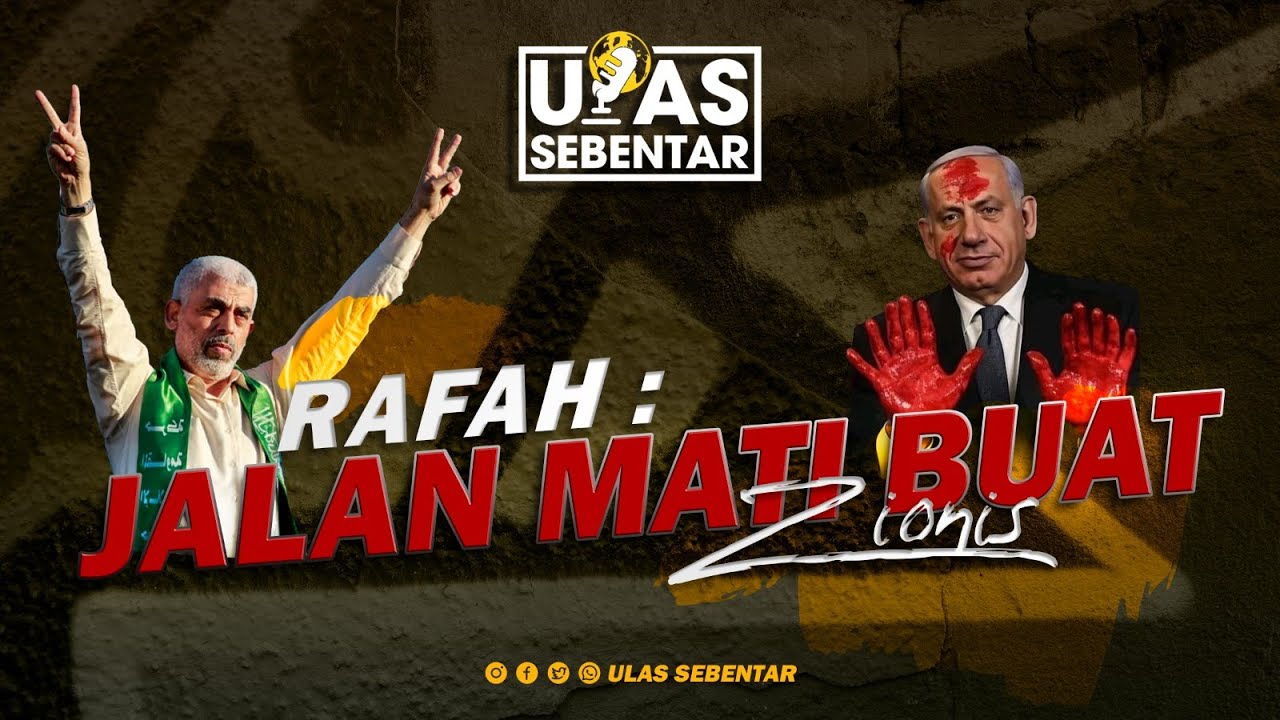 Rafah : Jalan Mati Buat Zionis