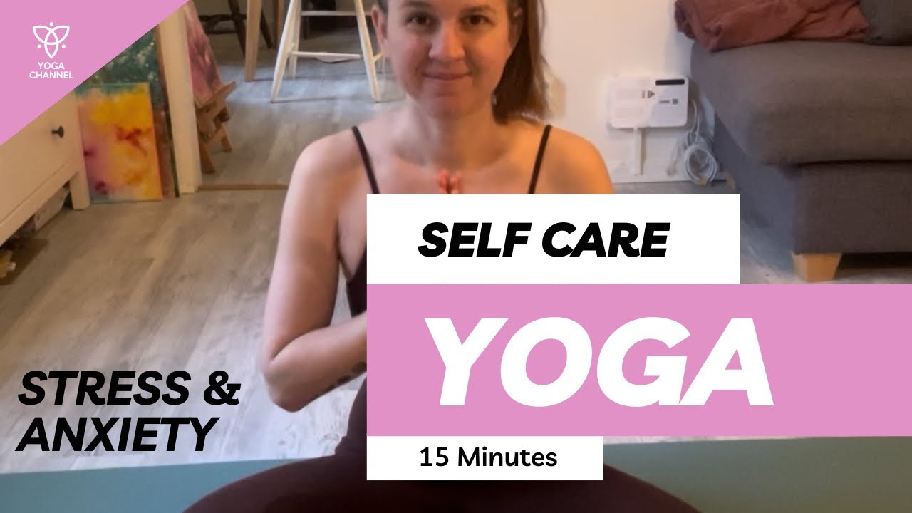 Yoga for beginners - stress and anxiety - selfcare self love yoga 🧘‍♀️✨💕 15min 