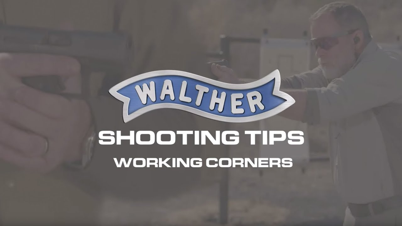 Working Corners - Walther Training Tips