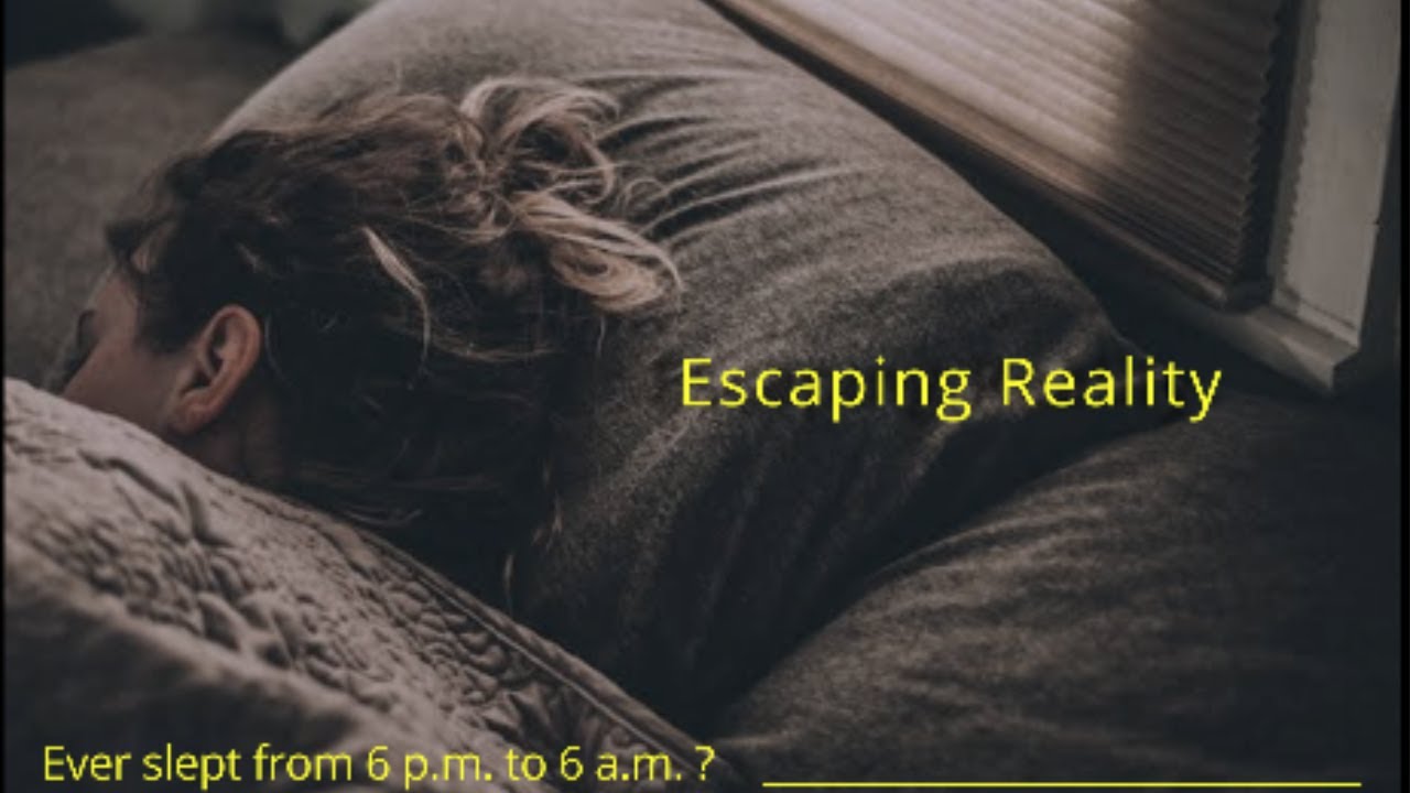 Escaping Reality – The Feeling We Don’t Talk About