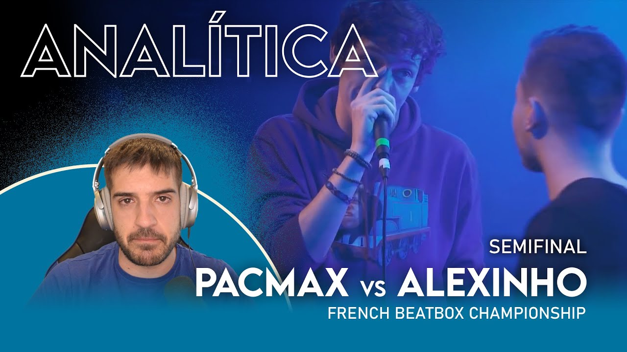 Analisis Pacmax vs Alexinho | French beatbox championship 2020