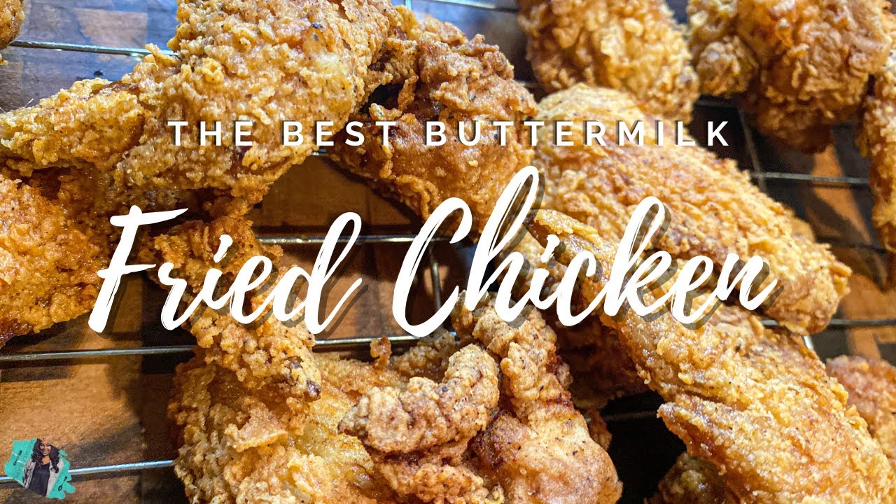 THE BEST BUTTERMILK FRIED CHICKEN RECIPE 2021| EASY TUTORIAL | #FriedChicken