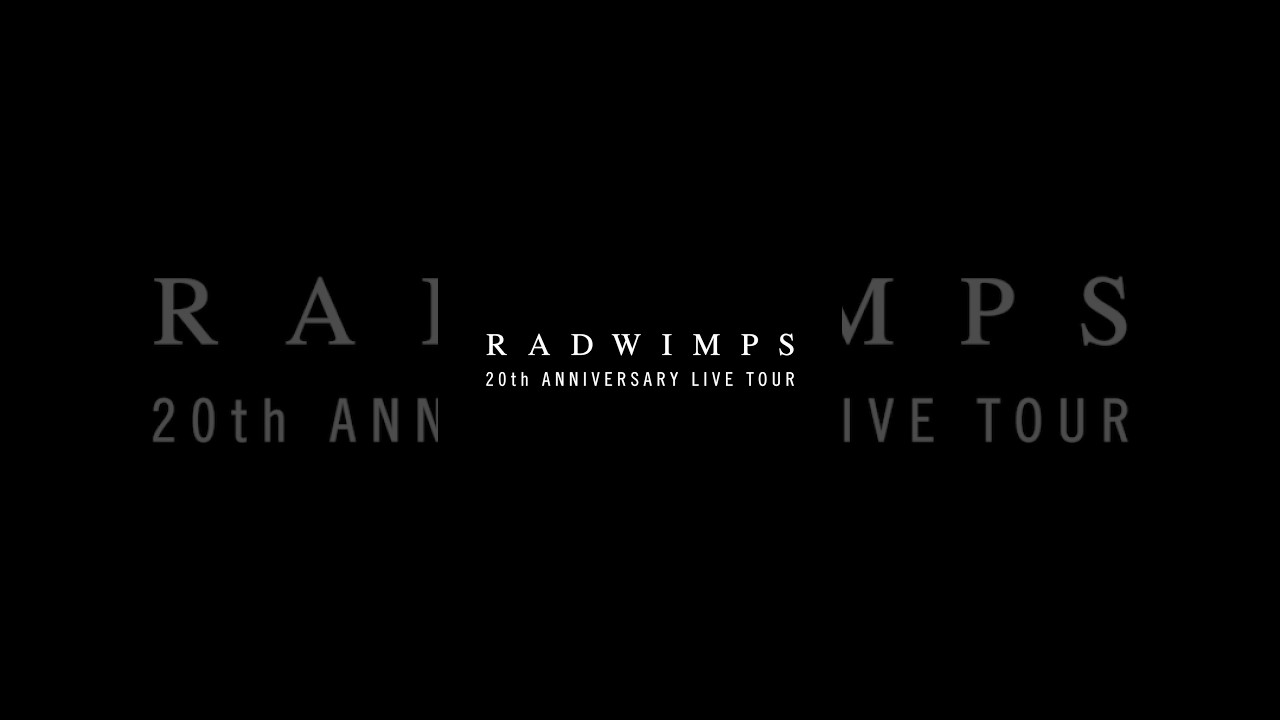 RADWIMPS 20th ANNIVERSARY LIVE TOUR #RADWIMPS#RADWIMPS20th_TOUR #BUMPOFCHICKEN #Vaundy  #YOASOBI