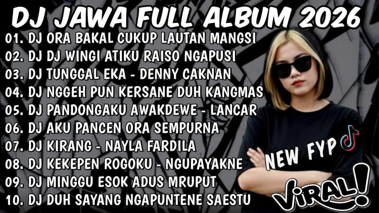 DJ JAWA TERBARU 2026 FULL BASS🎶DJ ORA BAKAL CUKUP LAUTAN MANGSI🎶DJ DENOK X DJ TUNGGAL EKA VIRAL 2026