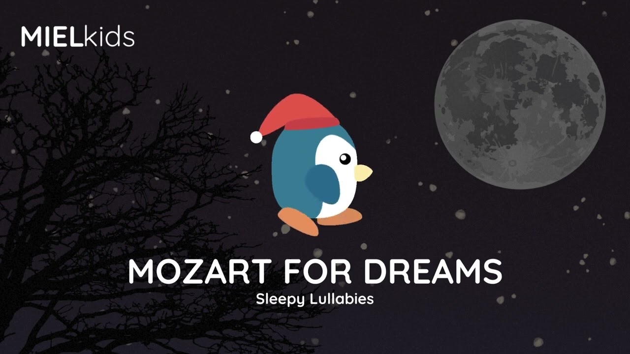 Mozart for Dreams  | Music for Baby #lullaby #lullabies #musicforrelaxation