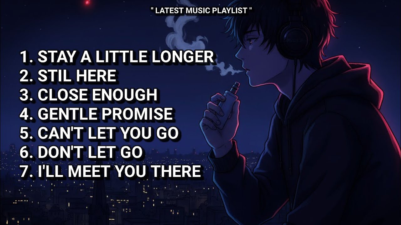 Late Night Playlist 🌙 | Sad & Chill Vibes