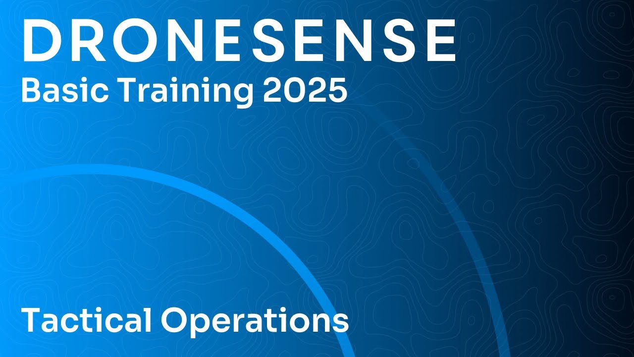 Tactical Operations | DroneSense Basic Training 2025
