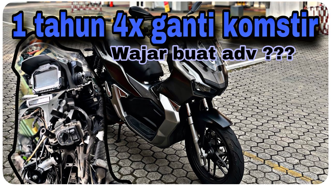 Penting ‼️ Cek 4 Komponen ini Jangan Asal Ganti Komstir | Honda Adv 150