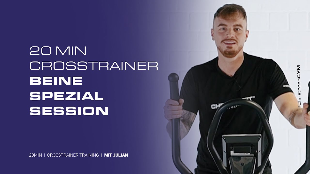 20min  Beine Spezial Workout mit Julian #ChristopeitGYM - Crosstrainer Training