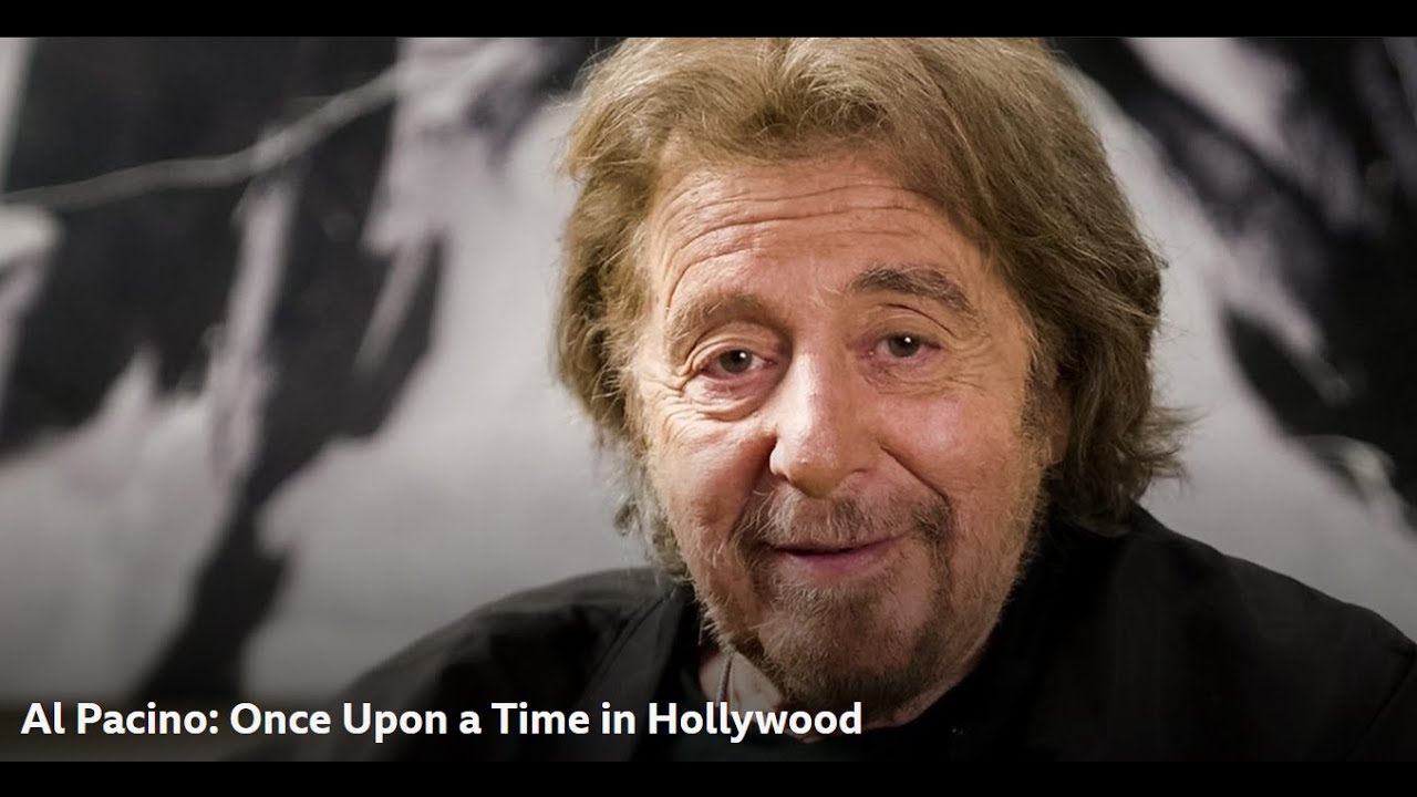 Al Pacino -  Once Upon a Time in Hollywood (Documentary Interview)