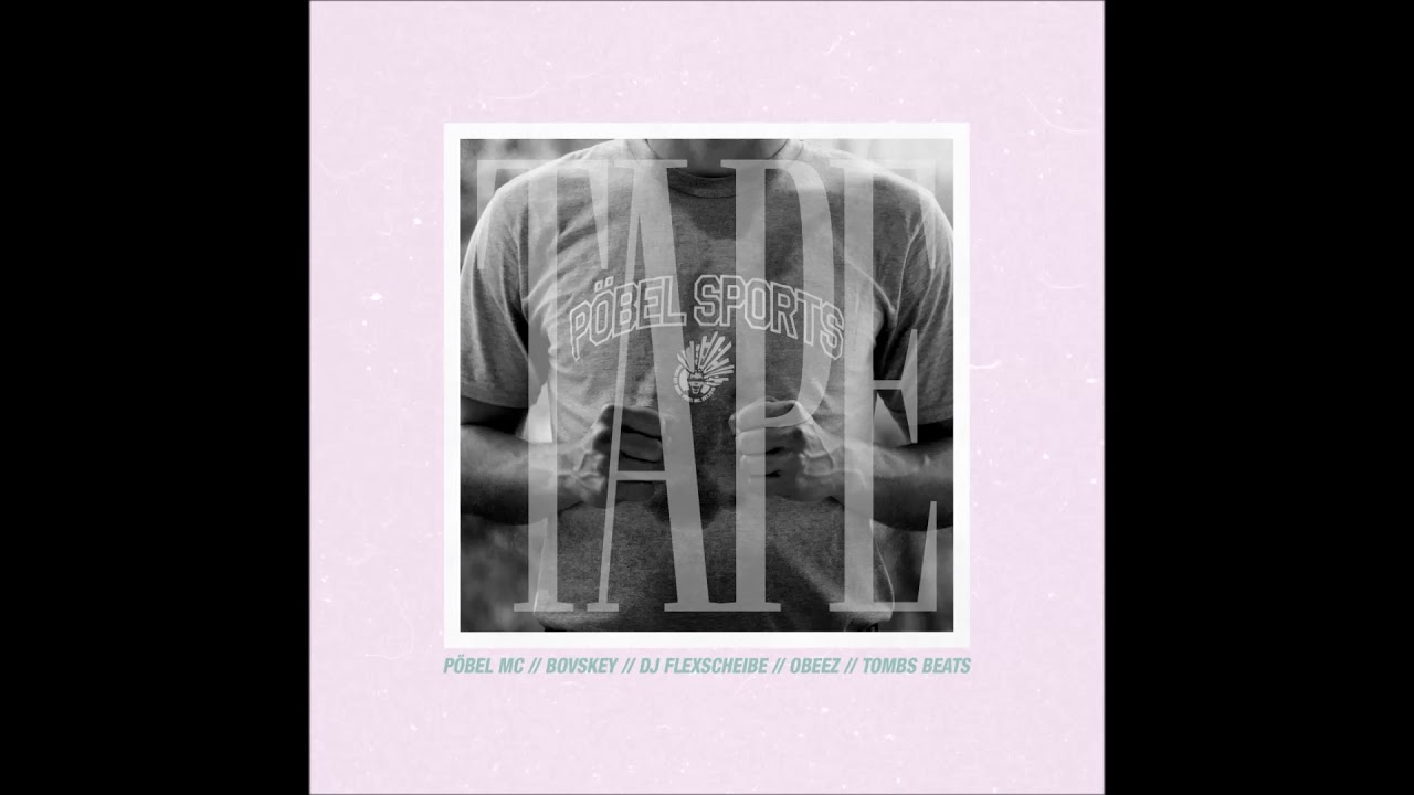 PÖBEL MC - Pöbel Sports Tape [Full Tape] (Audio)