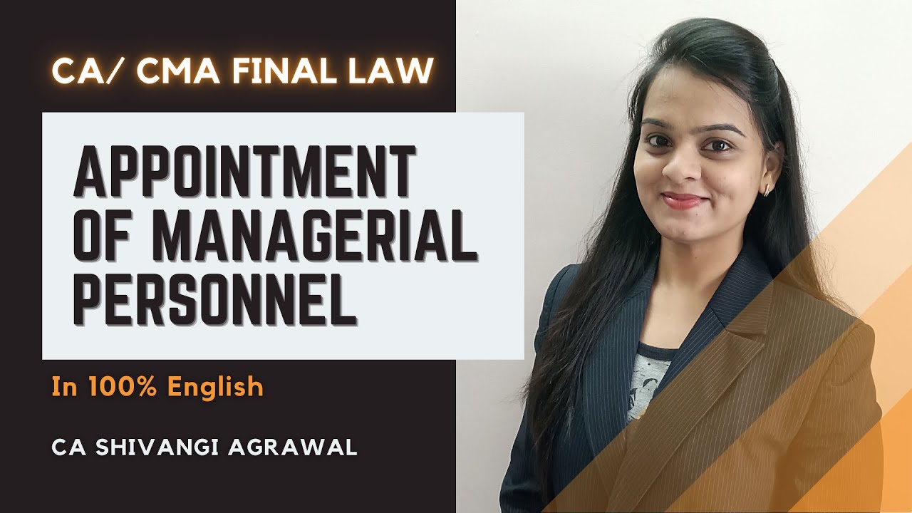 Appointment and Remuneration of Managerial Personnel | CA & CMA Final Law Classes in English
