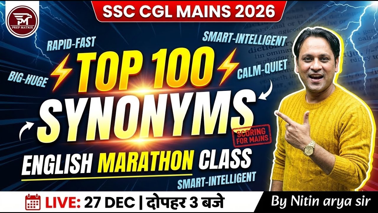 SSC CGL Mains 2026 | Tier II English Top 100 Synonyms Marathon 🔥 | By Nitin Sir | PrepMatrix