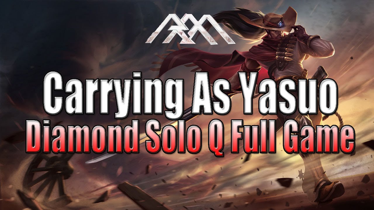Carrying As Yasuo - Diamond Full Gameplay - League of Legends