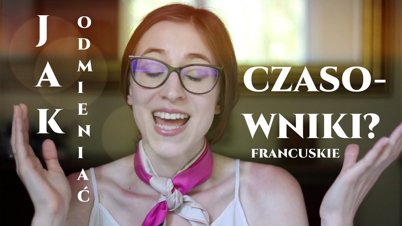 Odmiana czasowników francuskich - Francuska literka