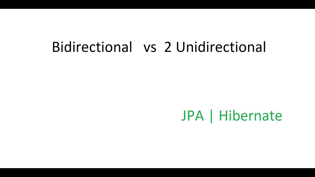 Association Mapping - Bidirectional vs 2 Unidirectional