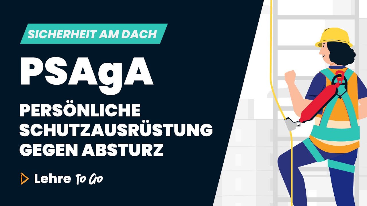 Persönliche Schutzausrüstung gegen Absturz - PSAgA | Lehre To Go