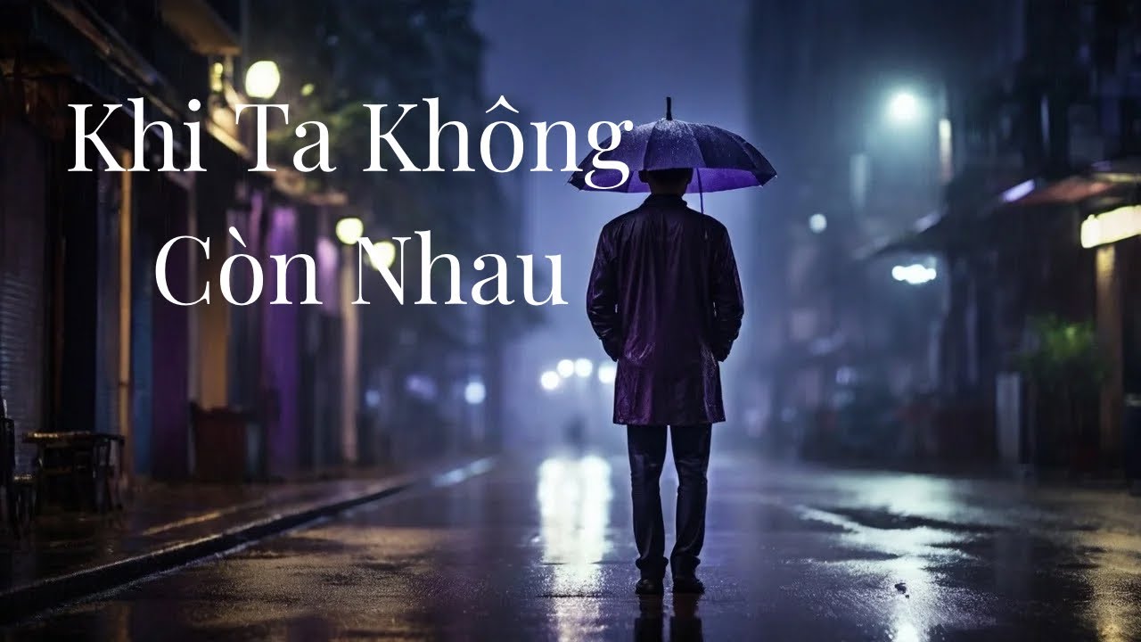 Khi Ta Không Còn Nhắc Tên Nhau | Ballad Buồn Lụi Tim | Hiền Trần (Lyrics)