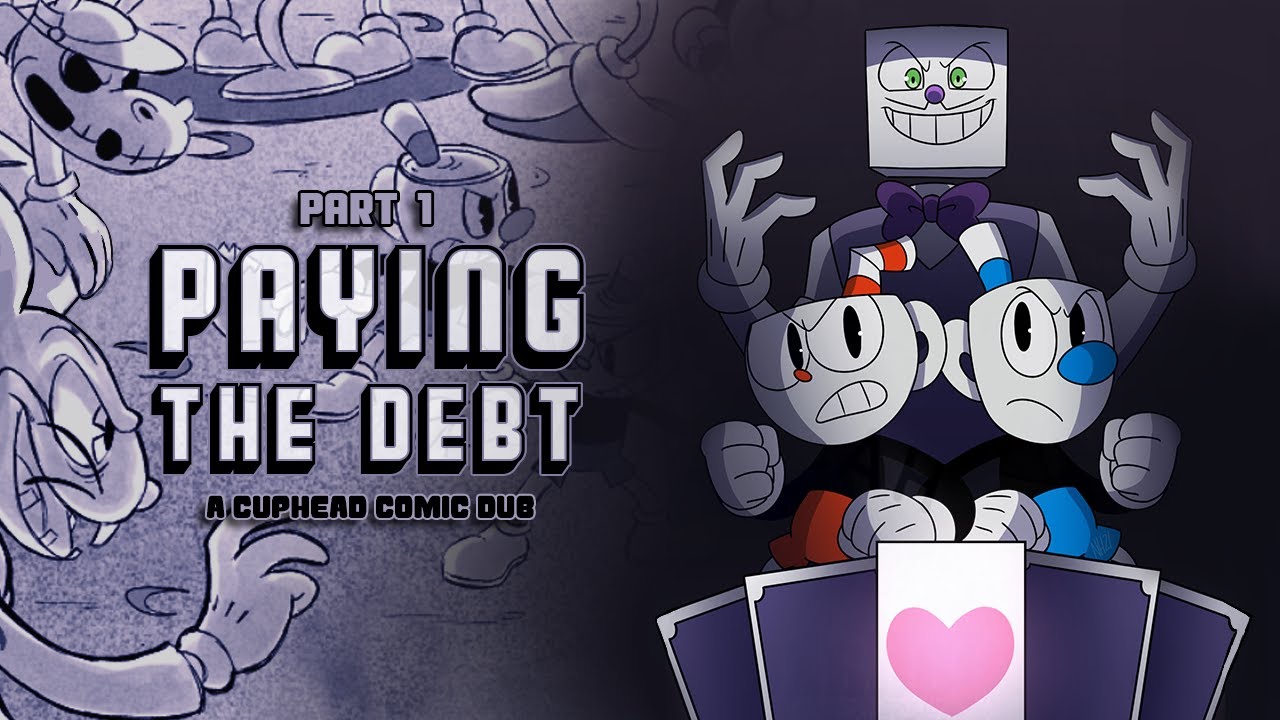 Paying the Debt - Part 1 (Cuphead Comic Dub)