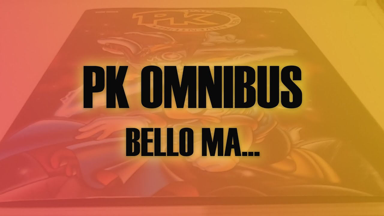 PK Omnibus - Bello ma...