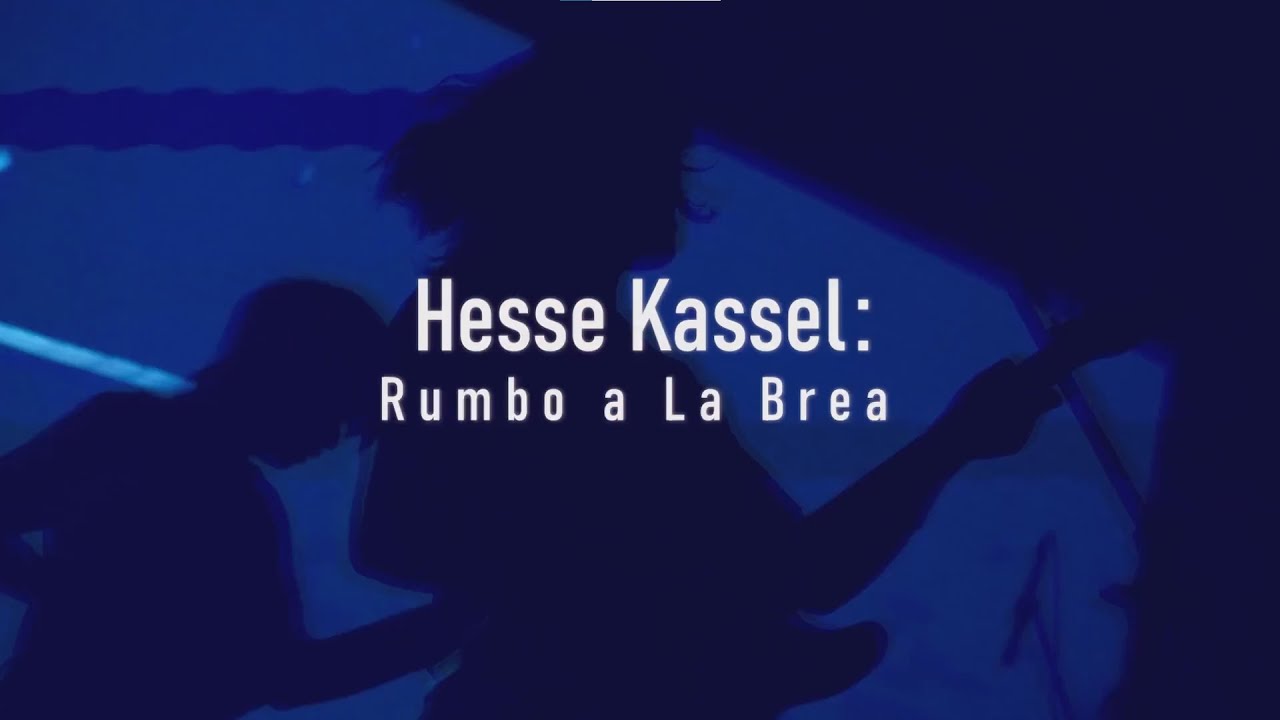 Hesse Kassel: Rumbo a La Brea (Documental) 