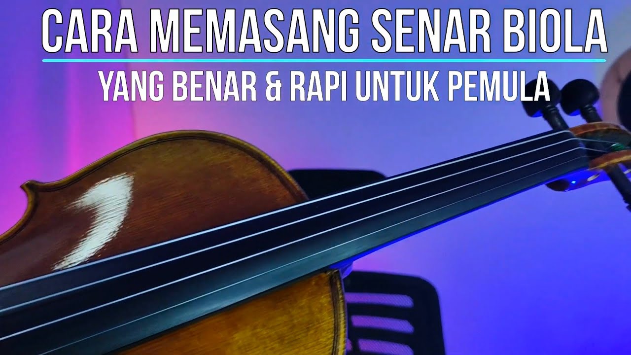CARA MEMASANG SENAR BIOLA YANG BENAR & RAPI ( PEMULA WAJIB NONTON )