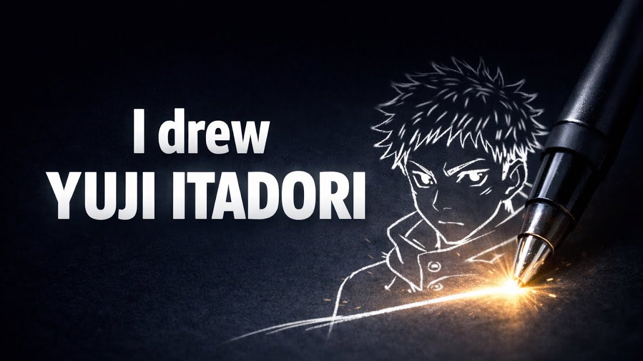 I drew Yuji Itadori 