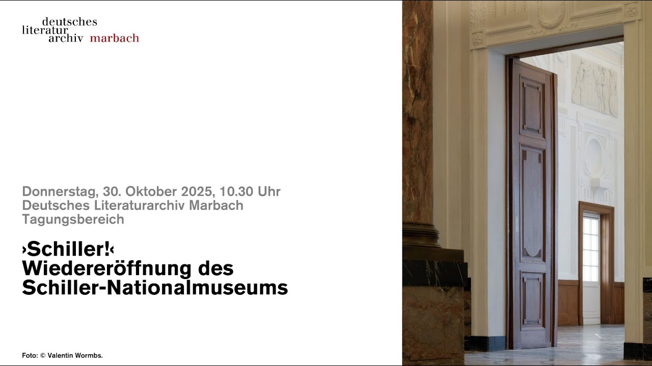 ›Schiller!‹ Wiedereröffnung des Schiller-Nationalmuseums
