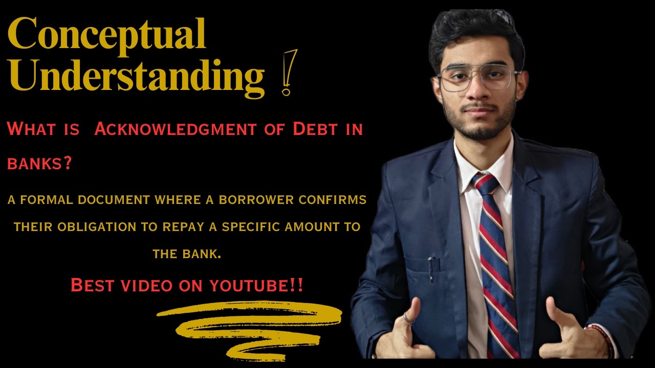 Acknowledgement of Debt (AOD) Explained: Legal Power and Banking Practices | Full Understanding 