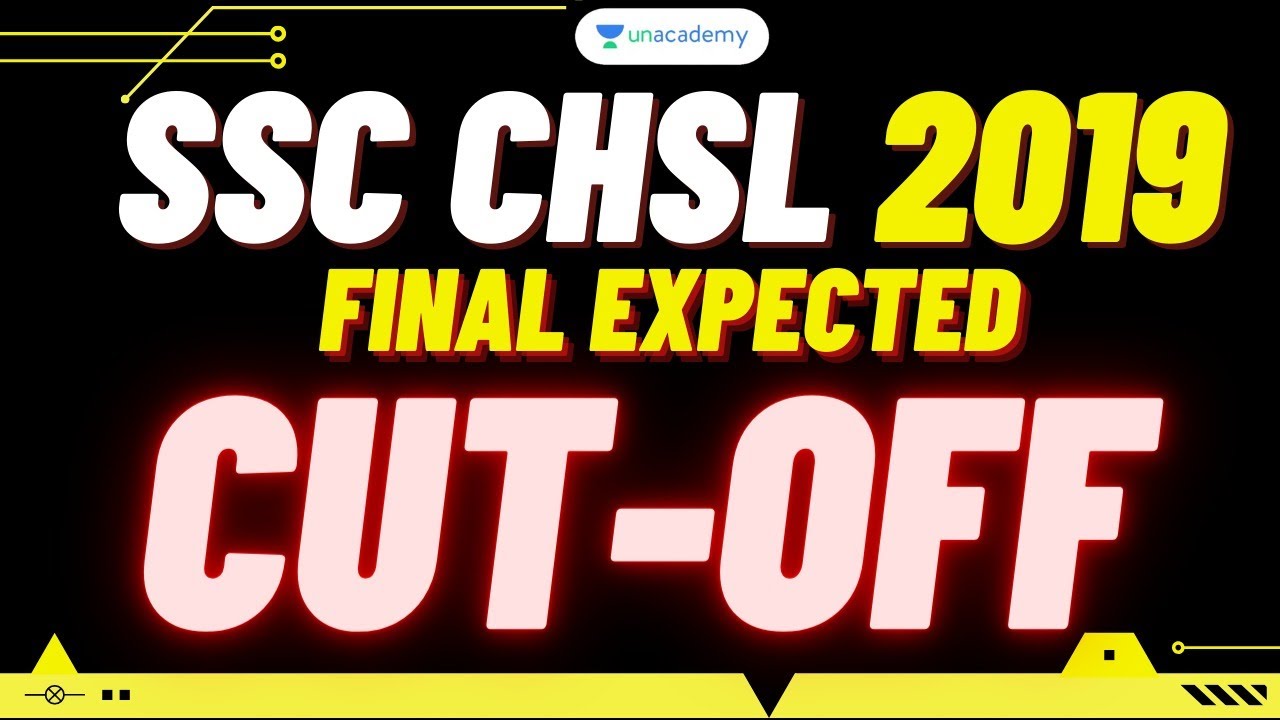 SSC CHSL 2019 Final Expected Cut-off | CHSL 2019 Category Wise Final Cut-off कितनी जा सकती है!