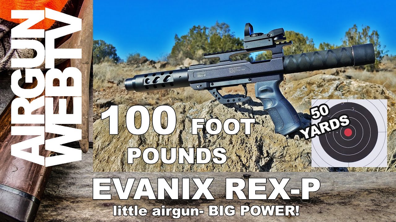 Air Pistol That Packs A BIG PUNCH! - Evanix REX-P .35 CAL