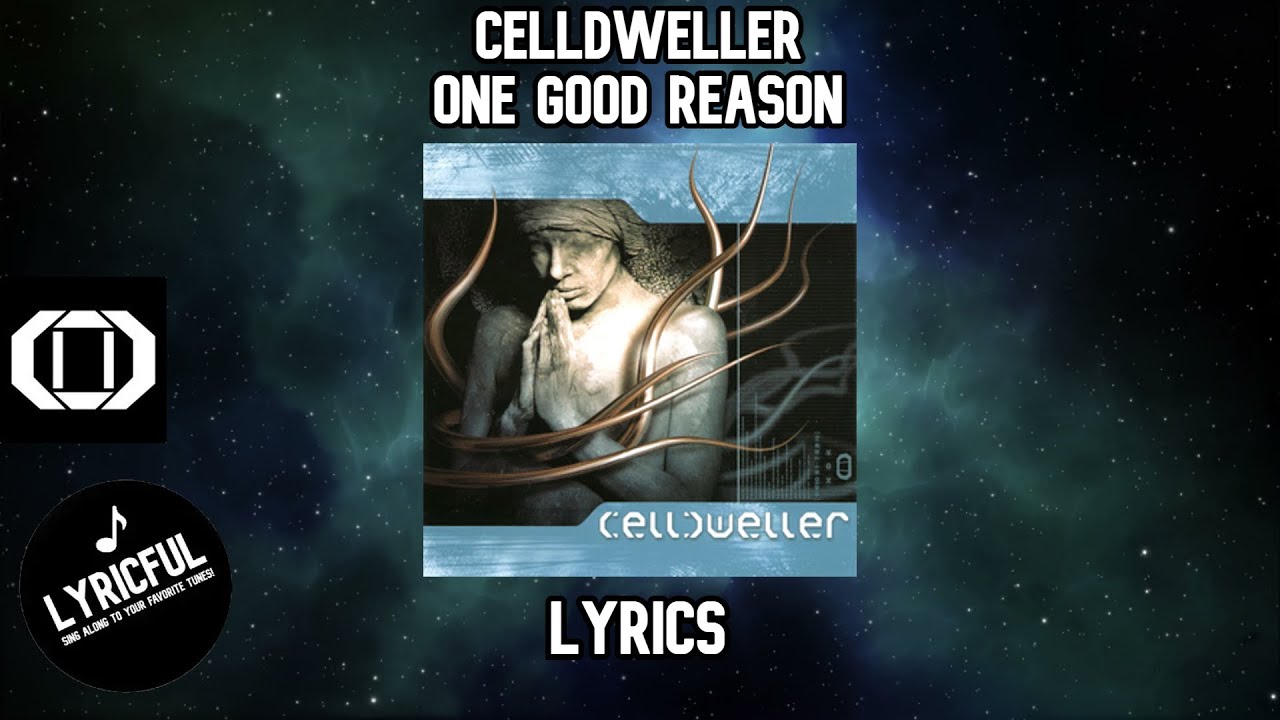 Celldweller - One Good Reason | Lyrics