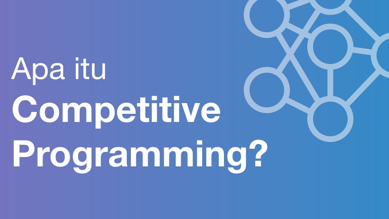 Mengenal Competitive Programming.