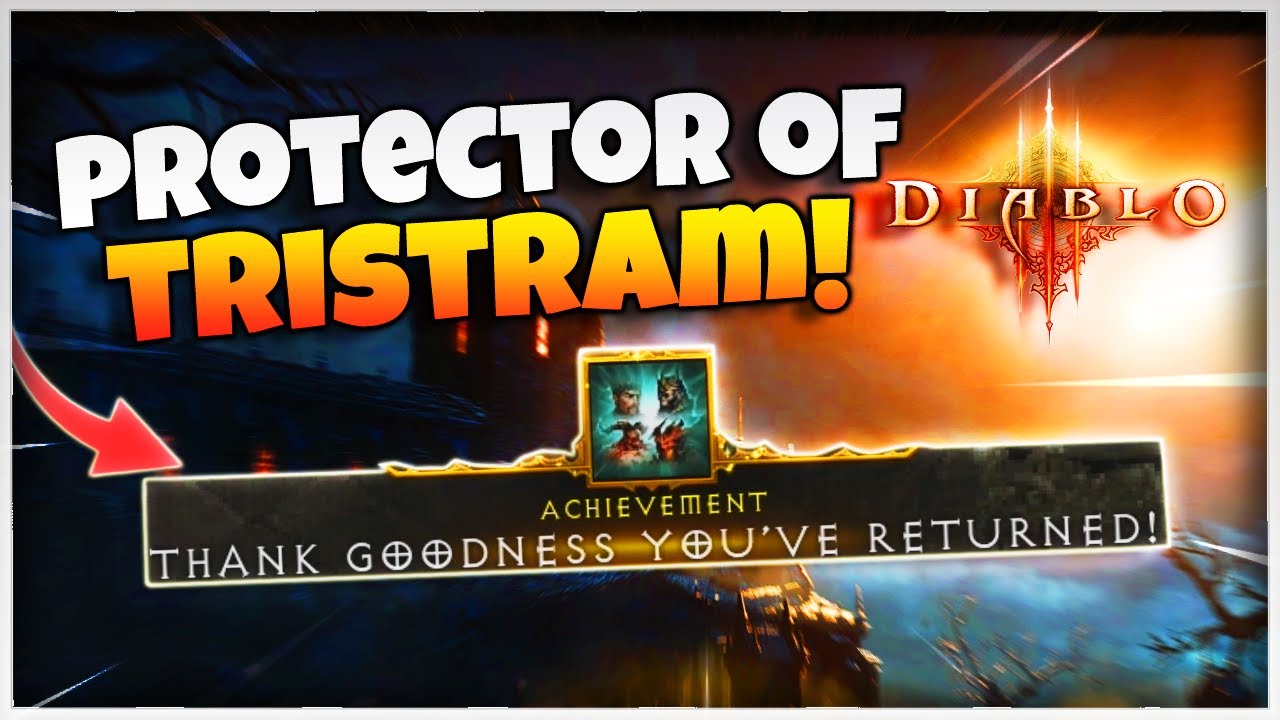 Diablo 3 How to Unlock Protector of Tristram Achievement in Darkening of Tristram Event! (Season 27)