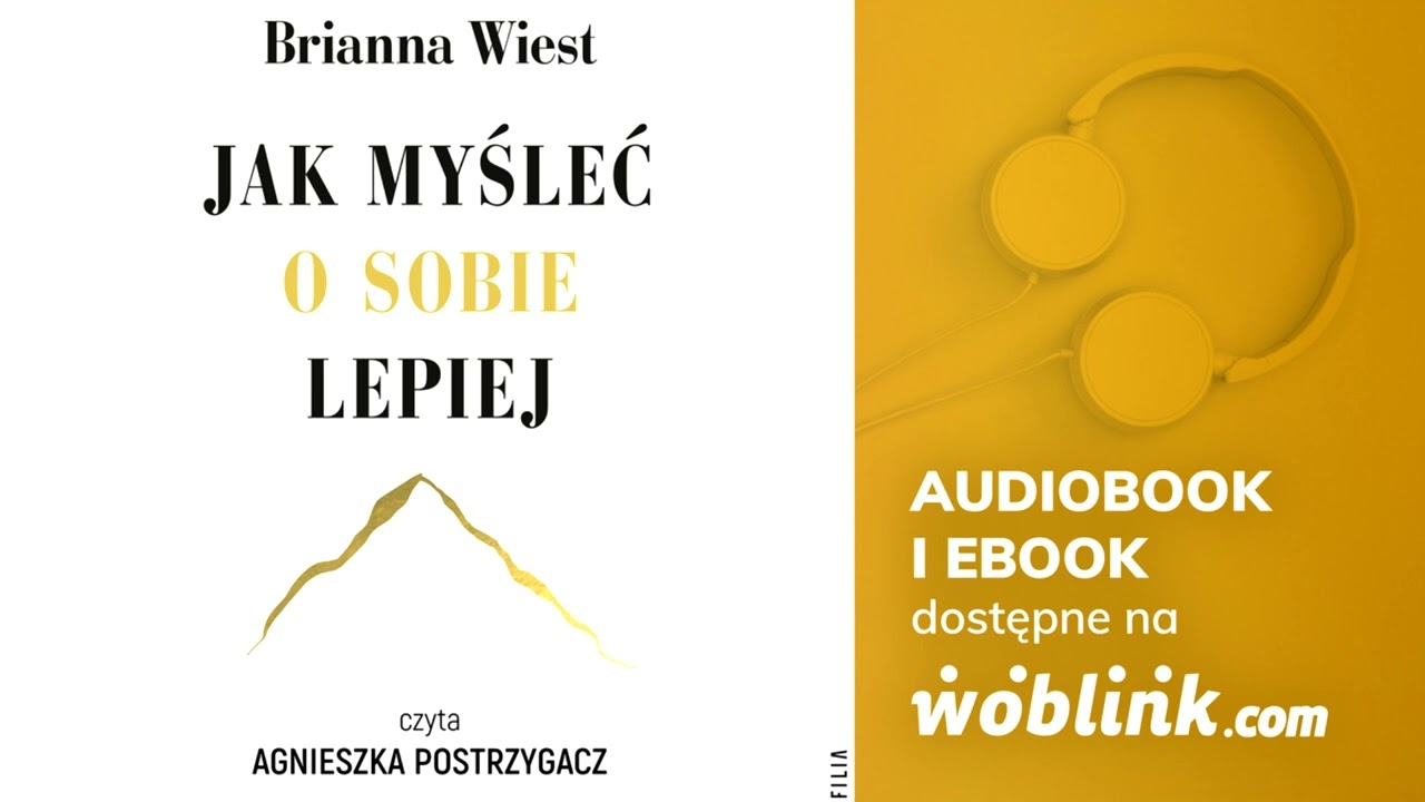 JAK MYŚLEĆ O SOBIE LEPIEJ | BRIANNA WIEST | AUDIOBOOK PL