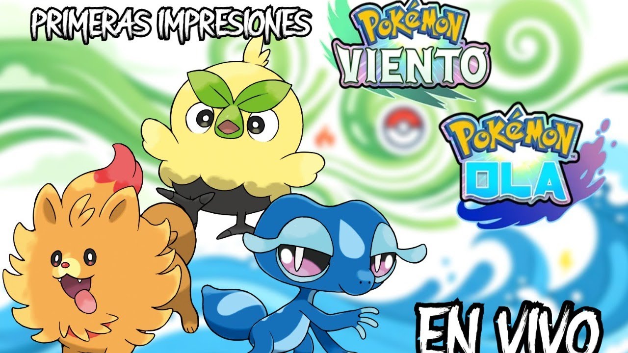 Pokemon Viento y Pokemon Ola - Primeras Impresiones. FT IlevenKev, Dekimplay