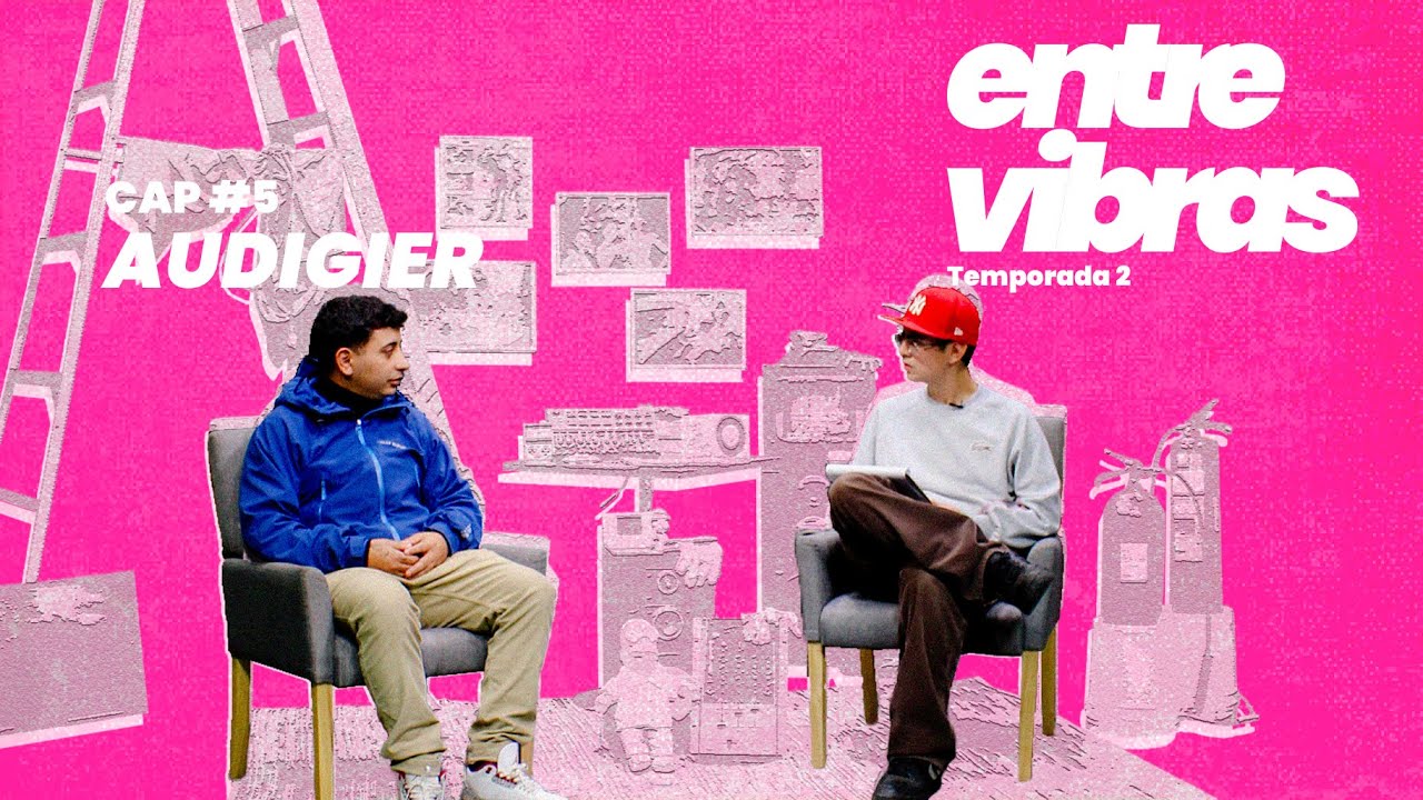 Entre Vibras 05 - Audigier | Temporada 2